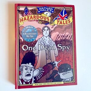 Nathan Hale's Hazardous Tales: One Dead Spy Graphic Novel